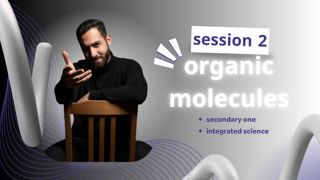 sec 1 | session 2 | biochemical molecules