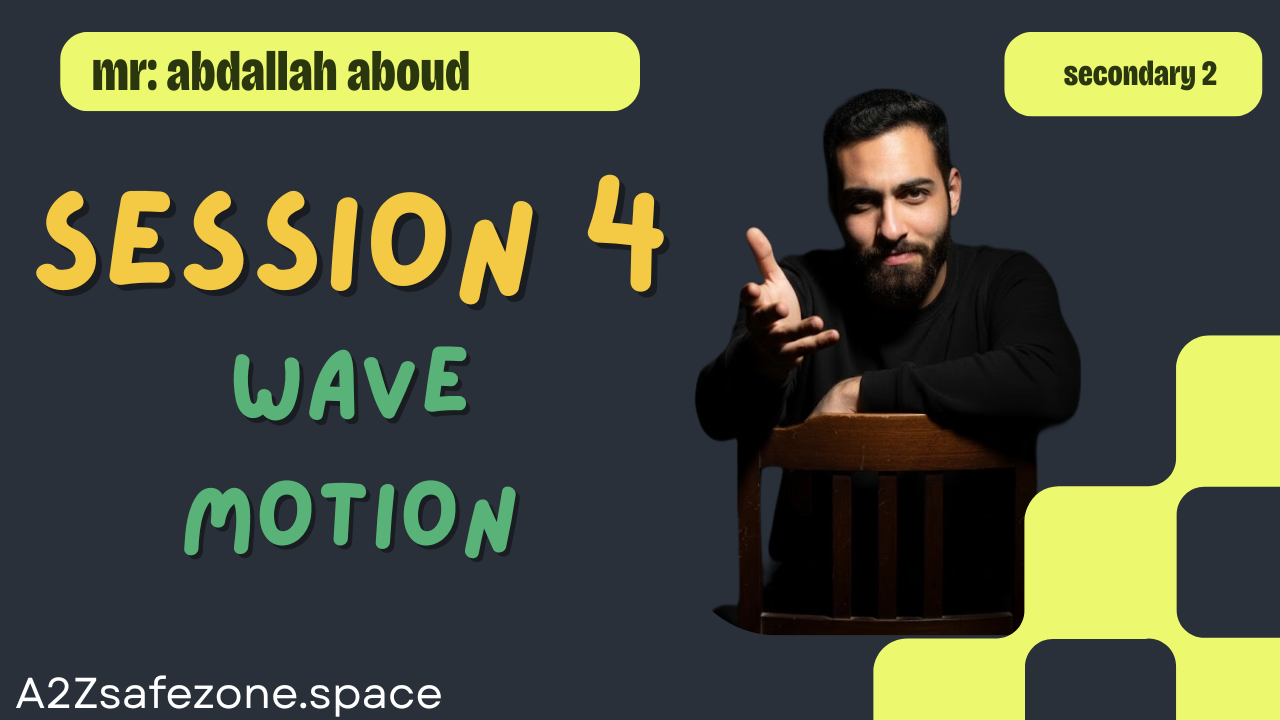 sec 2 | session 4 | wave motion